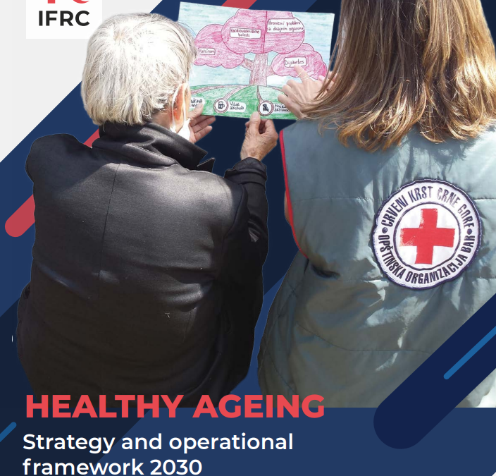 IFRC Healthy Ageing Strategy and operational framework 2030